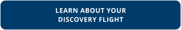 LEARN ABOUT YOUR DISCOVERY FLIGHT
